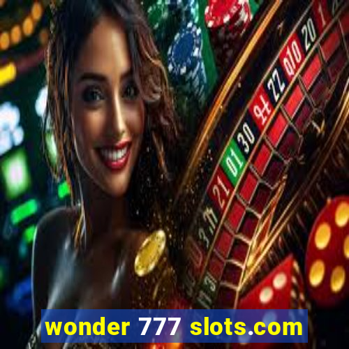 wonder 777 slots.com