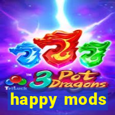 happy mods