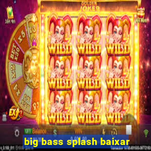 big bass splash baixar