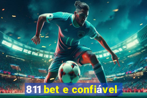 811 bet e confiável