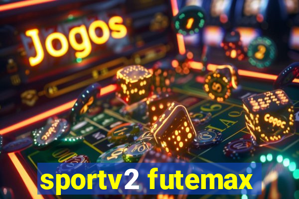 sportv2 futemax