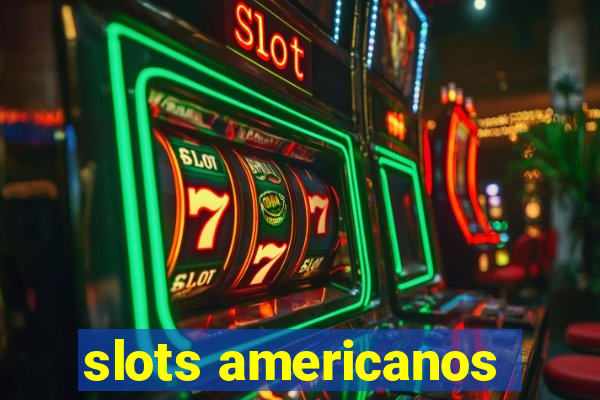 slots americanos