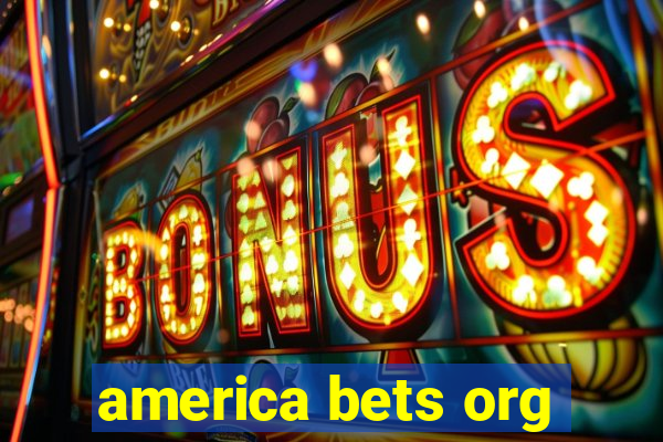 america bets org