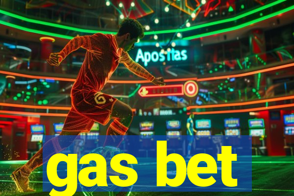 gas bet