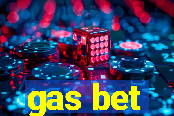 gas bet