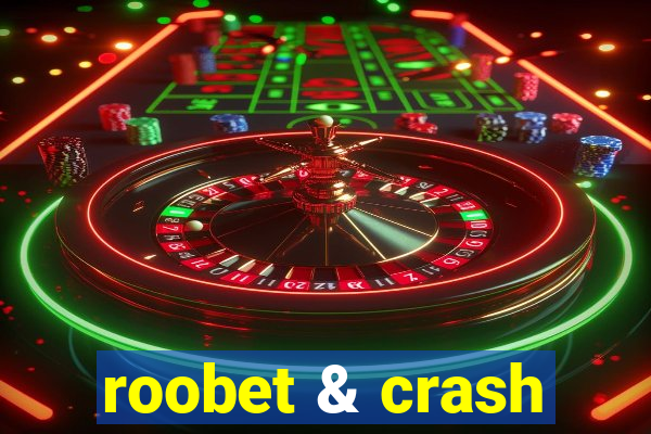 roobet & crash