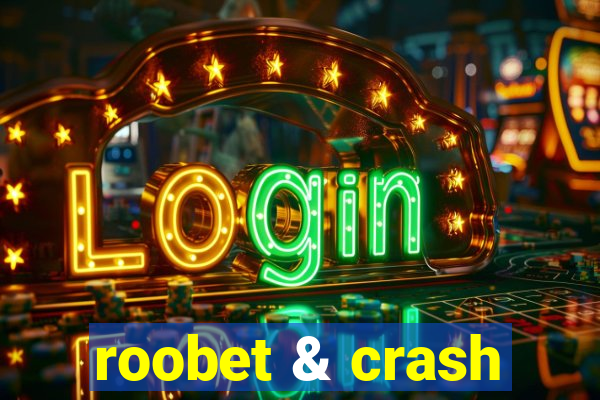 roobet & crash