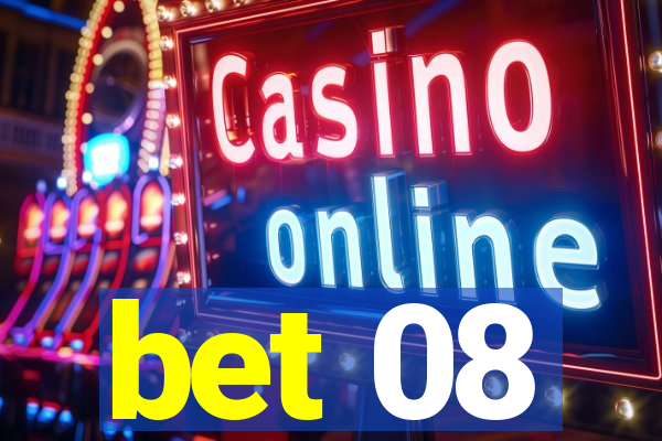 bet 08