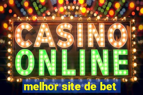 melhor site de bet