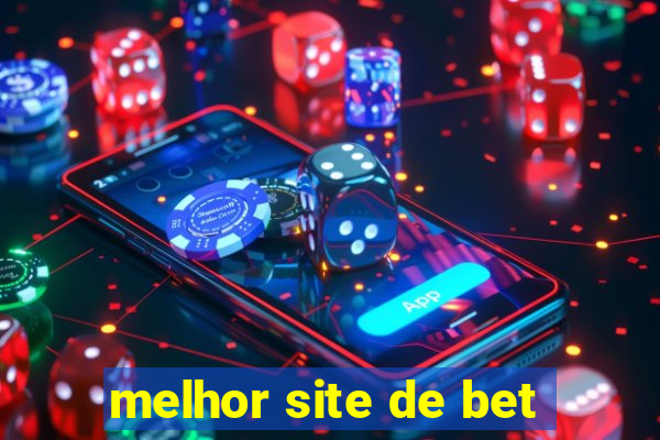 melhor site de bet