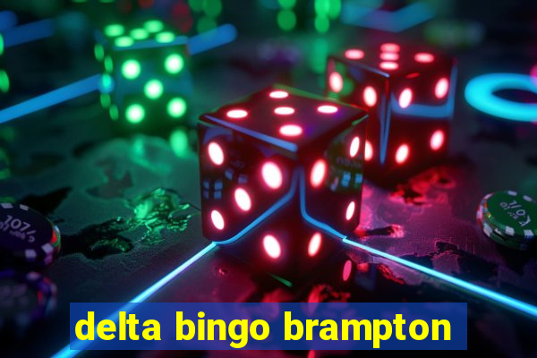 delta bingo brampton