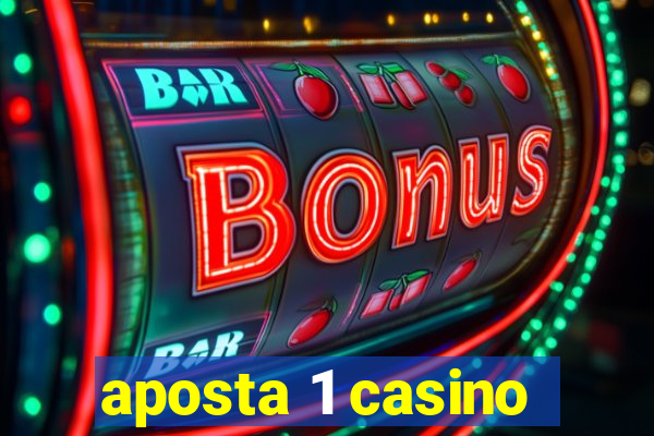 aposta 1 casino