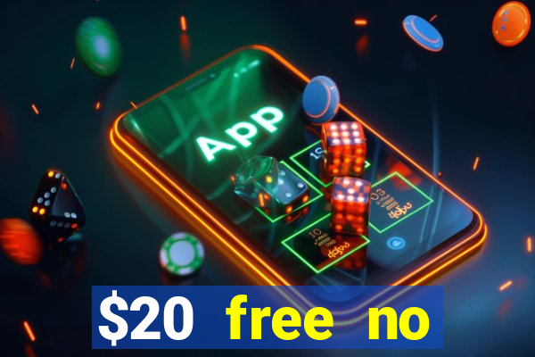 $20 free no deposit casino