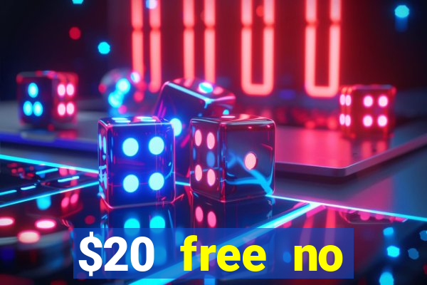 $20 free no deposit casino