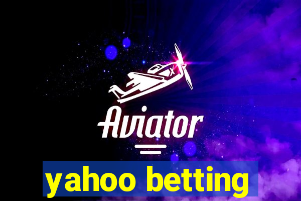 yahoo betting