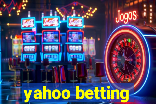 yahoo betting