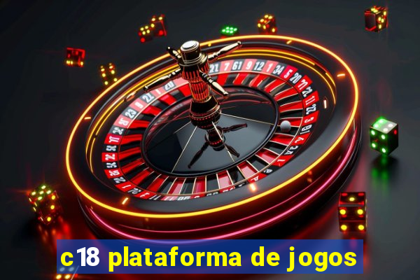 c18 plataforma de jogos