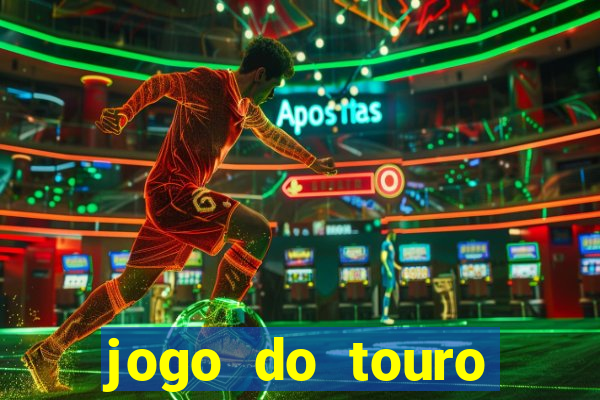 jogo do touro ganhar dinheiro