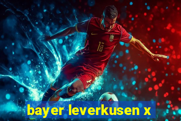 bayer leverkusen x