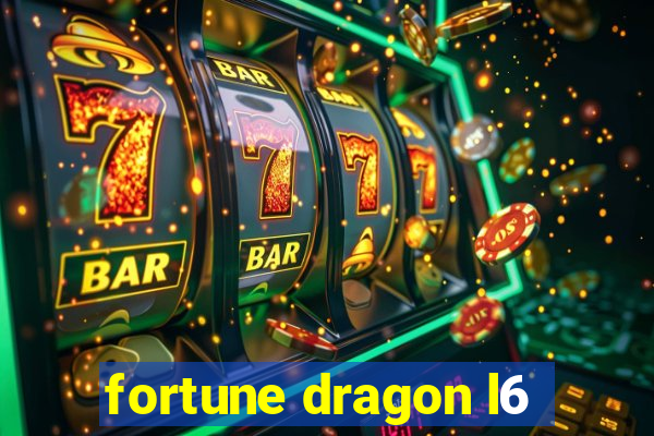 fortune dragon l6