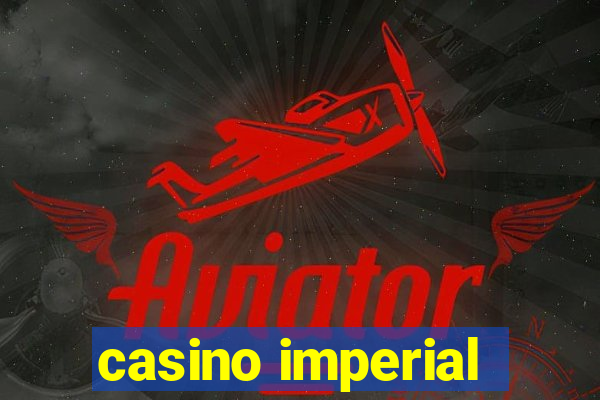 casino imperial