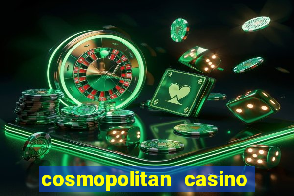 cosmopolitan casino las vegas nevada