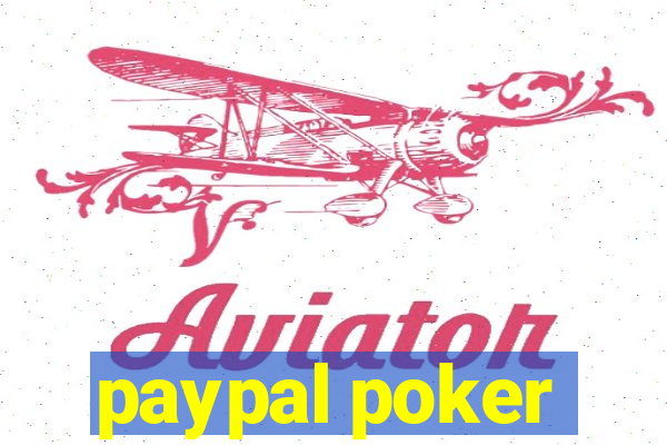 paypal poker