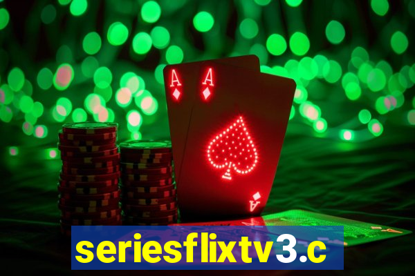 seriesflixtv3.com