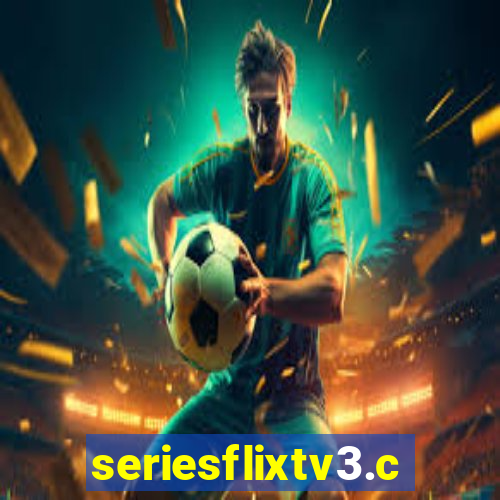 seriesflixtv3.com