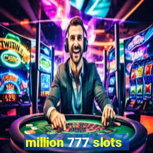 million 777 slots