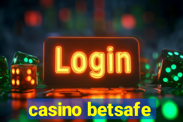 casino betsafe