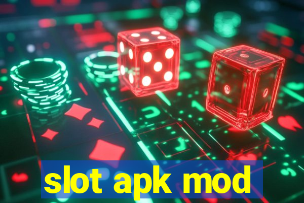 slot apk mod