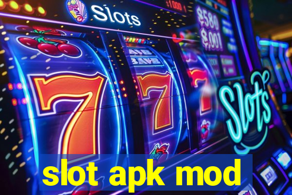 slot apk mod