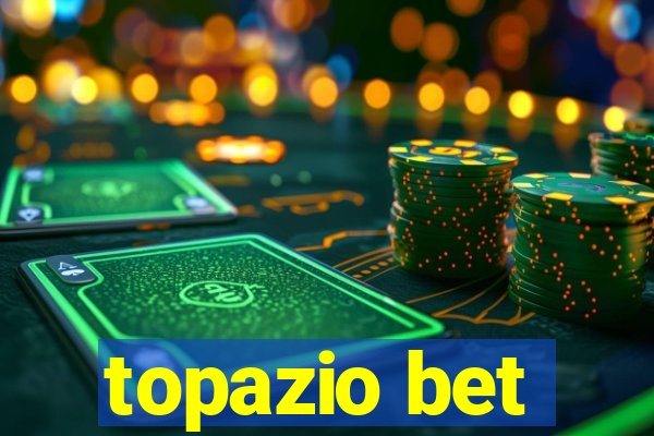 topazio bet