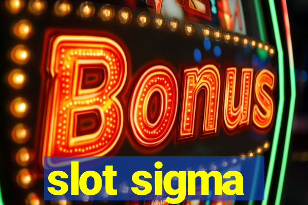 slot sigma