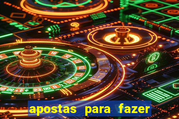 apostas para fazer com amigos