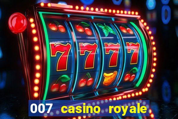 007 casino royale agente secreto 007