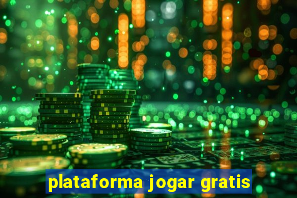 plataforma jogar gratis