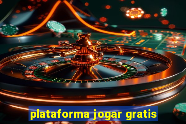 plataforma jogar gratis