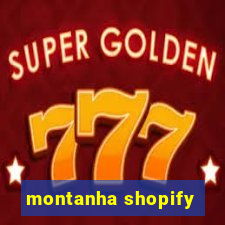 montanha shopify