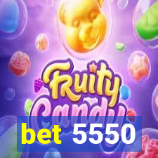 bet 5550