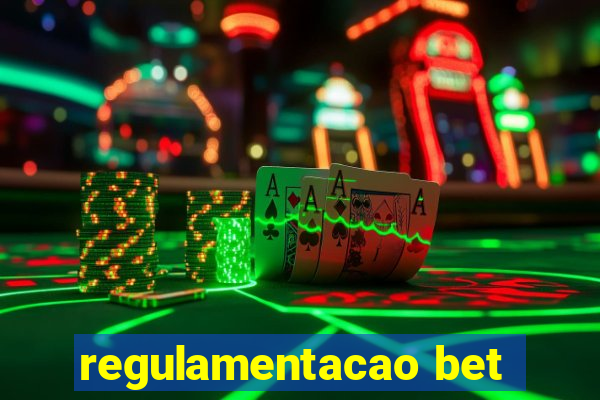 regulamentacao bet