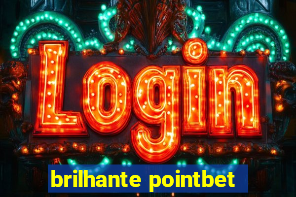 brilhante pointbet