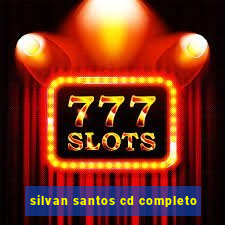 silvan santos cd completo