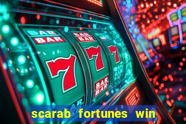 scarab fortunes win & spin slot free play