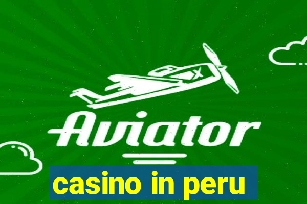 casino in peru