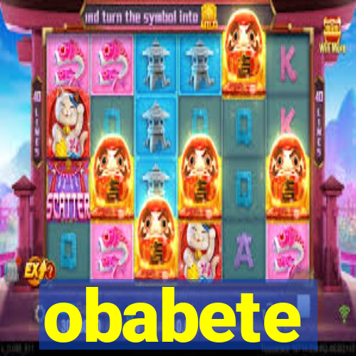 obabete