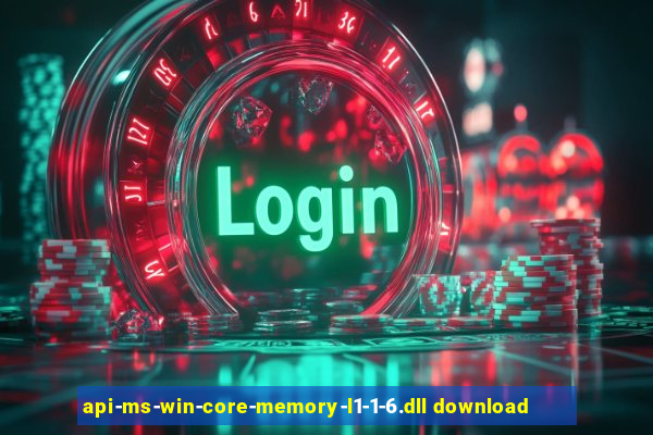 api-ms-win-core-memory-l1-1-6.dll download