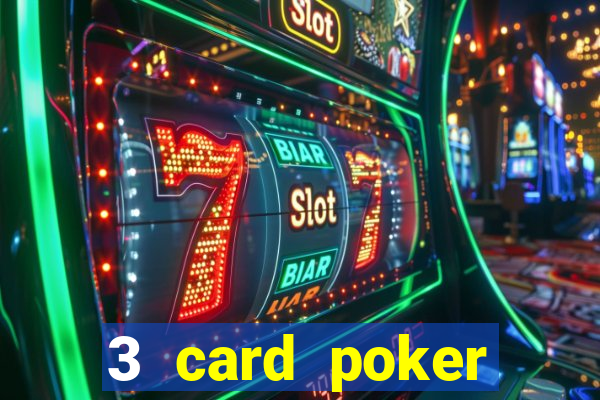 3 card poker online casino