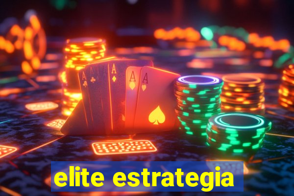 elite estrategia